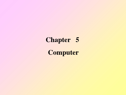 Chapter5 Computer  section 5-1 Computer Basics 电气工程及其自动化专业英语课件