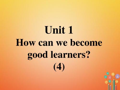 九年级英语全册口译精练Unit1Howcanwebecomegoodlearners4课件(新版)人教新目标版