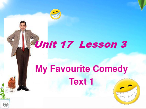 Unit 17  Lesson 3 My Favourite Comedy