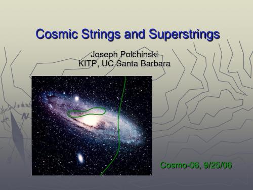 2019年最新-Cosmic Strings and Superstrings宇宙字符串和超弦-精选文档