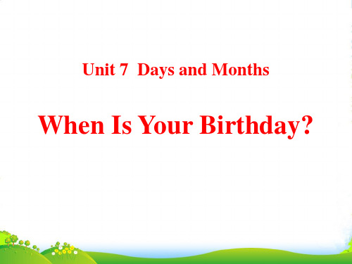 新版英语2When Is Your Birthday-课件