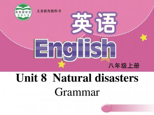 最新牛津译林版初二英语上册8A Unit 8 Natural disasters Grammar 八年级PPT课件