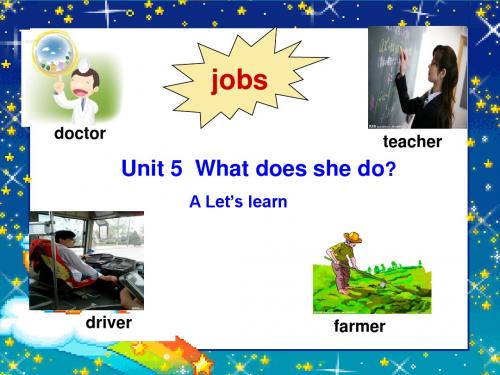 Unit5 What does she do A Let's learn