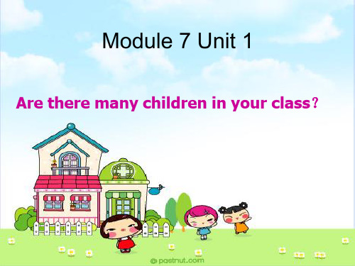 三年级英语下册Module7Unit1《Aretheremanychildreninyourclass》 优秀课件2(新版)外研版(一起)