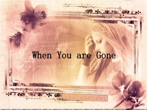 艾薇儿when you are gone