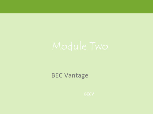 BEC_vantage_module_2PPT课件