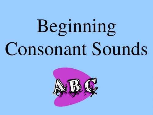 小学一年级英语学习课件 Beginning Consonant Sounds