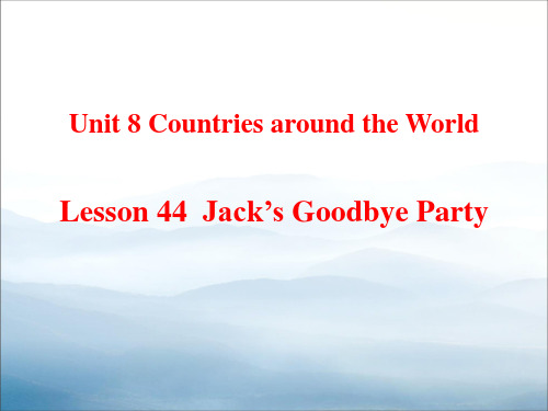 《Jack's Goodbye Party》Countries around the World PPT课件【优秀课件PPT】