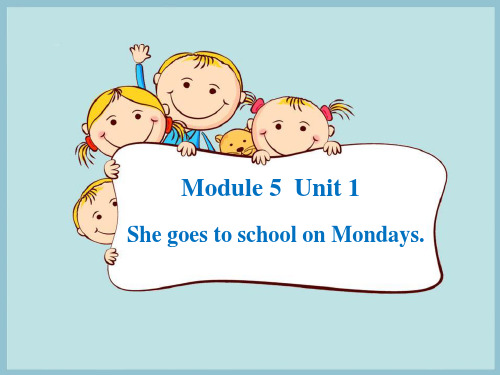 外研版三年级英语下册She goes to school on Mondays课件