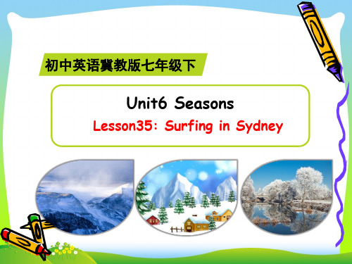 2021年冀教版七年级英语下册Unit6 Seasons Lesson35 精品课件