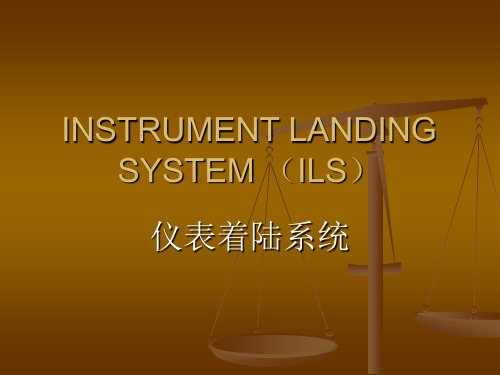 INSTRUMENT LANDING SYSTEM(仪表着陆系统)