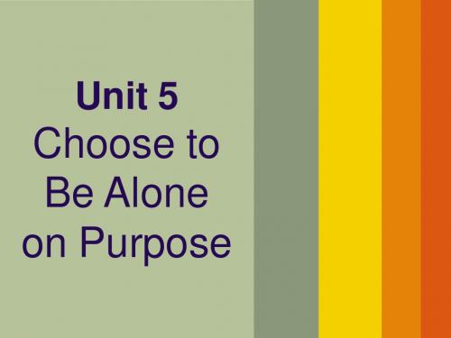 choose to be alone unit5