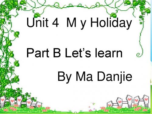 六年级下册英语 PEP8 Unit4 My Holiday Part B Let’s learn课件
