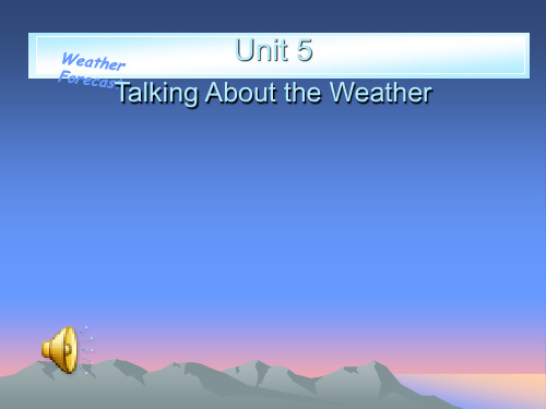 Unit 5 Session 3 talking about weather