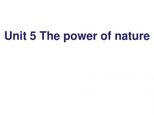 人教版高中英语选修六Unit 5 The power of nature (2)课件 (共26张PPT)