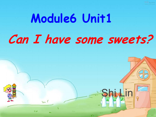 外研版四年级上册英语Module6 Unit1 Can I have some sweets_