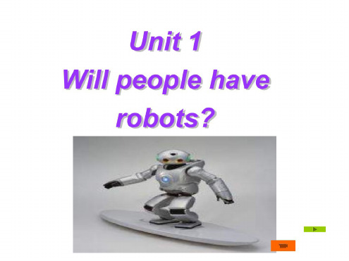 八年级英语will-people-have-robots课件5