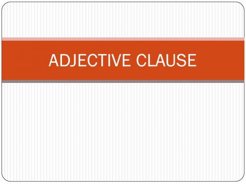 ADJECTIVE CLAUSE