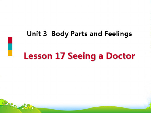 新版英语Lesson 17 Seeing a Doctor-课件