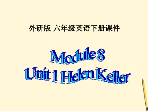 六年级英语下册 Module 8 Unit 1(2)课件 外研版