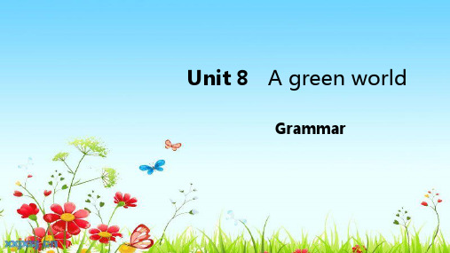 牛津译林版英语八年级下册 Unit 8 A green world Grammar课件