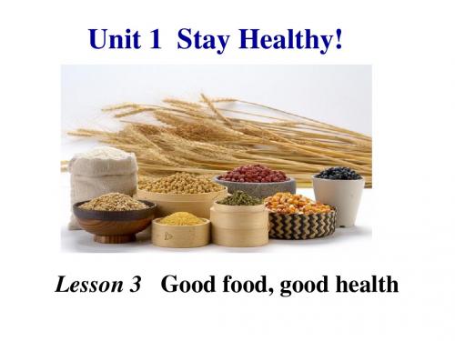 九年级英语全册Unit1StayHealthyLesson3Goodfoodgoodhealth课件新版冀教版