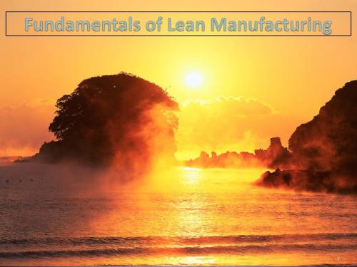 Fundamentals of Lean Manufacturing