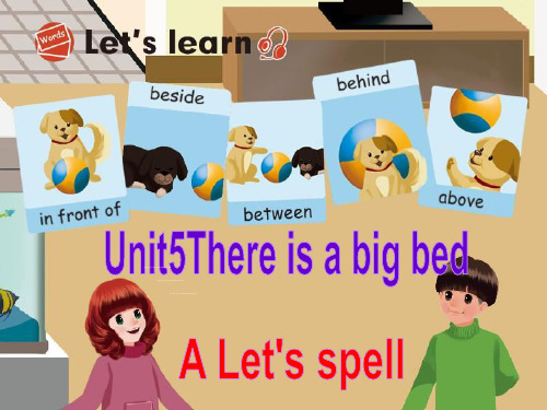 人教版PEP英语五年级上册Unit5 There is a big bed A lets spell课件等