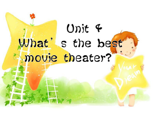 Unit4_What‘s_the_best_movie_theater？_Section_A_1