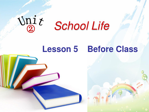 最新北师大初中英语七年级上册《Unit 2 School Life》PPT课件《Lesson 5 Before Class》