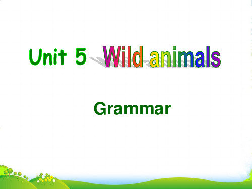 牛津译林八年级英语上册《Unit5 Wild Animals》课件