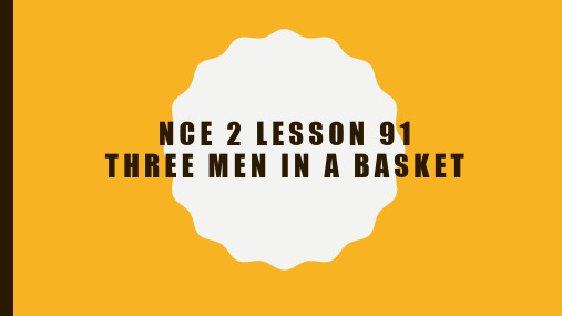 新概念第二册-Lesson 91 Three men in a basket