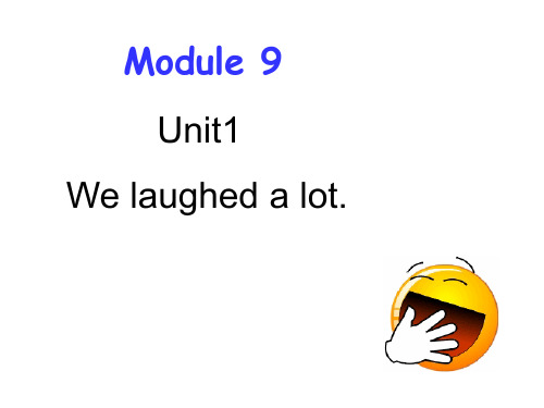 五年级英语下册课件-Module 9 Unit 1 We laughed a lot232