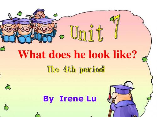 unit-7-what-does-he-look-like？-period-4新目标