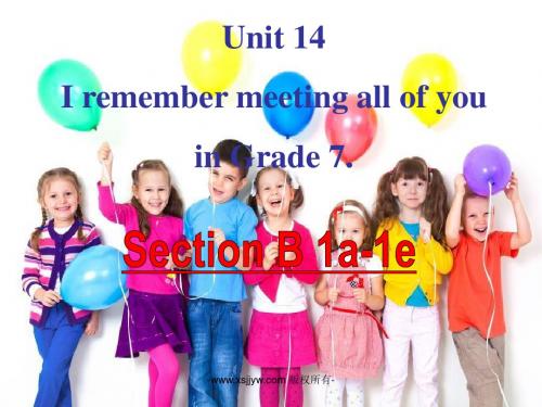 Unit 14 I remember meeting Section B(1a-1e)(课件24张PPT 教案 练习)
