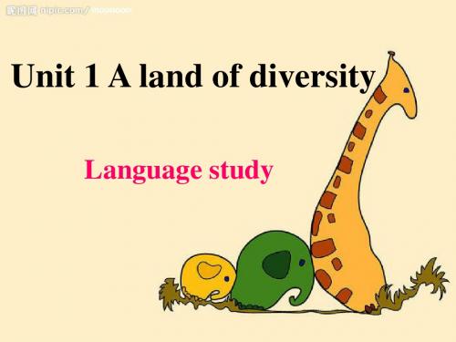 选修8_Unit1_A_land_of_diversity language study