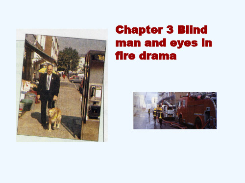 八年级英语下册Chapter3Blindmanandeyesinfiredrama课件牛津上海版