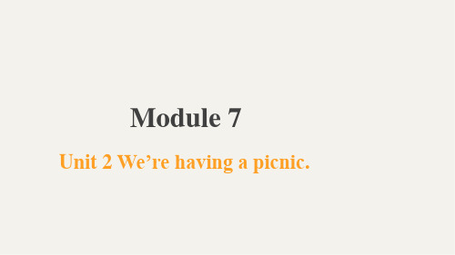 Module7Unit2We’rehavingapicnic.(课件)(一起)英语二年级下册