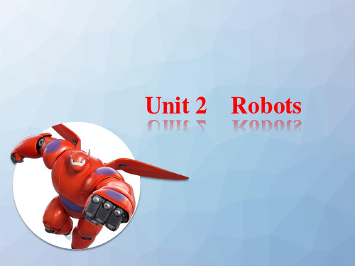 高三英语一轮复习优质课件1:Unit 2 Robots