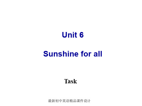 最新牛津译林版八年级英语下册 Unit 6 Sunshine for all Task精品课件 (1)