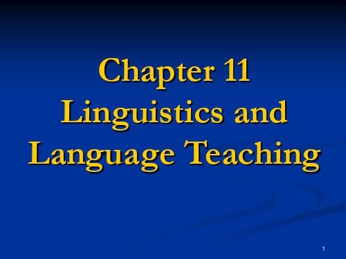 语言学11--Chapter 11 Linguistics and Language Teaching