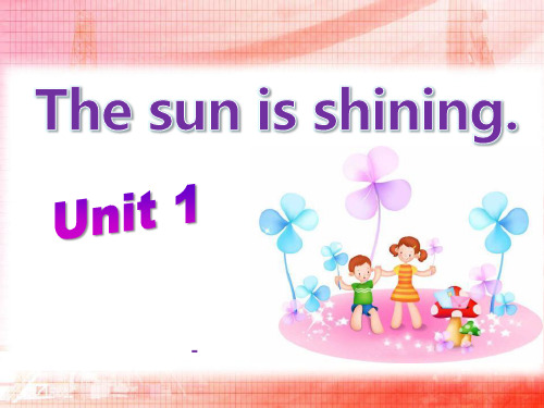 外研版(三起)六下Module 3 Unit 1《The sun is shining》ppt-课件