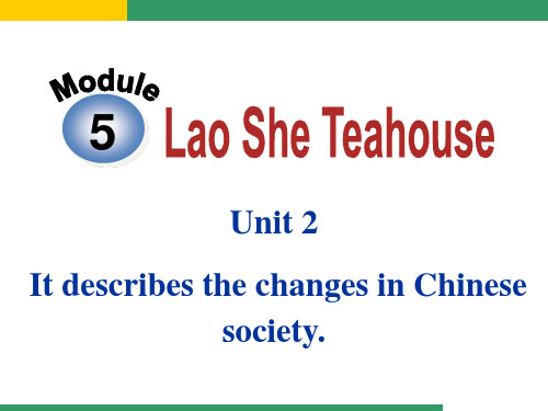 外研版八年级上册Module_5_Unit_2_It_describes_the_changes_in_Chinese_society.