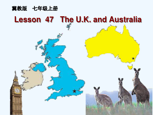 冀教初中英语七上《Lesson 47 The U.K. and Australia》课件 (3)