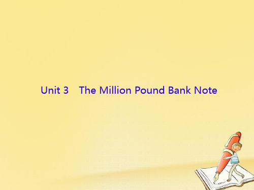 (新课标)2018高三英语一轮复习Unit3TheMillionPoundBankNote课件新人教版必修3