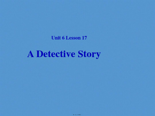 八年级英语下册Unit6Lesson17ADetectiveStoryII课件新版北师大版