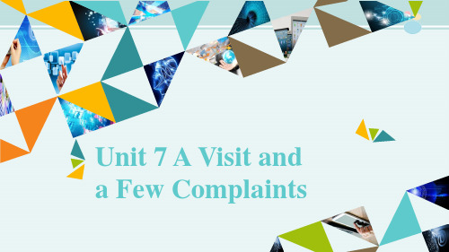 高中英语新外研版精品课件《Unit 7  A Visit and a Few Complaints》