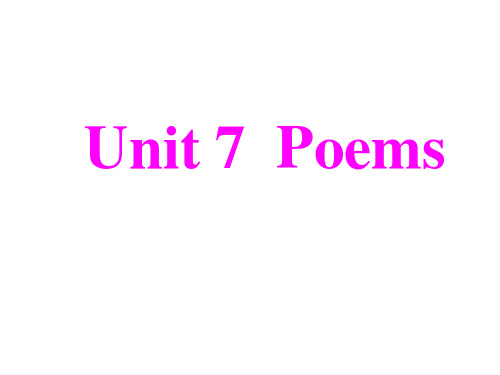 最新牛津深圳版七年级英语下册Unit7 Poems 课件 (共75张PPT)