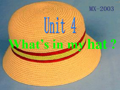 剑桥少儿英语一级A_Unit4_What's_in__my__hat_课件