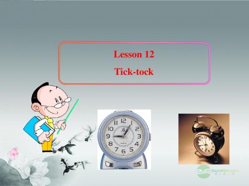 八年级英语上册 Lesson 12 Tick-tock课件 冀教版